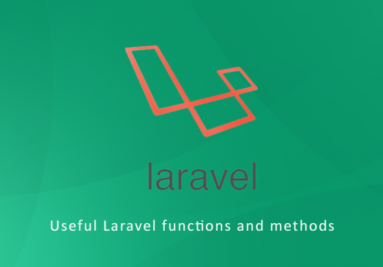 Useful Laravel functions and methods, Part-1