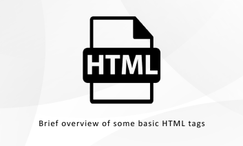 Brief overview of some basic HTML tags