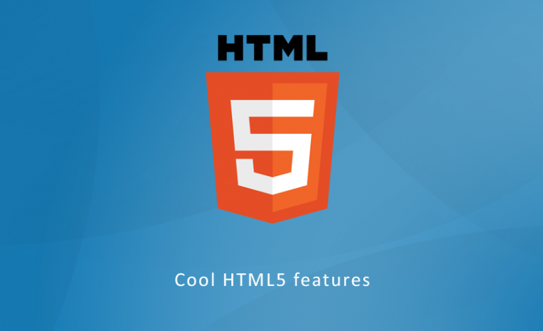 Cool HTML5 features