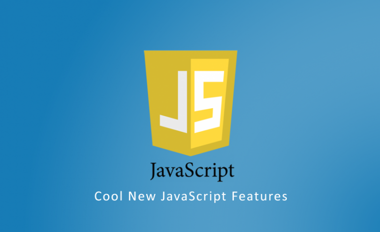 Cool New JavaScript Features