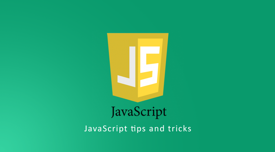 JavaScript tips and tricks