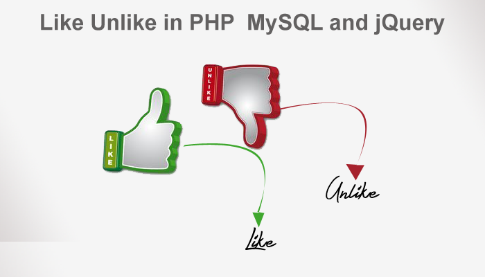 Create Like & Unlike System in PHP, MySQL and jQuery