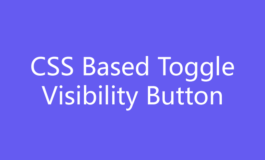 Create pure CSS based toggle visibility button