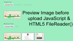 How to show Image before upload JavaScript & HTML5 FileReader() - PHP Lift