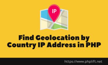 How to Find Geolocation by Country IP Address in PHP