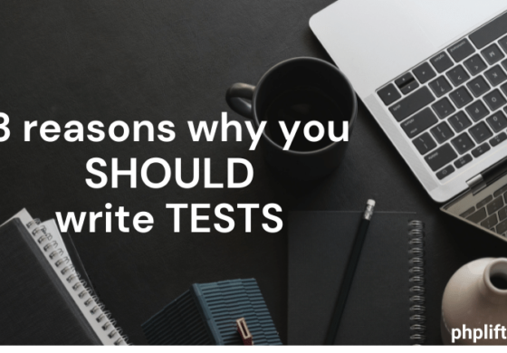 3 reasons why you SHOULD write tests
