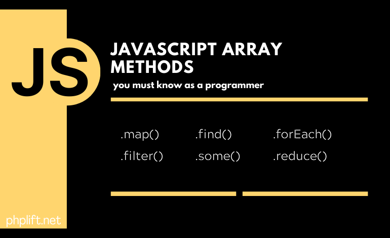 7 JavaScript array methods you must know as a programmer