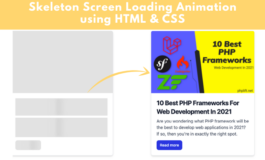 Skeleton Screen Loading Animation using HTML and CSS