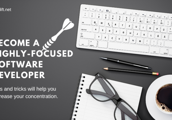 How do you become a highly-focused Software Developer